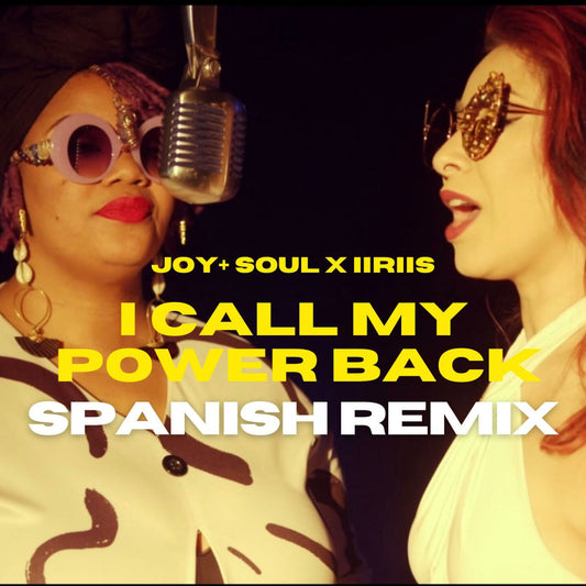 I Call My Power Back (Spanish Remix)